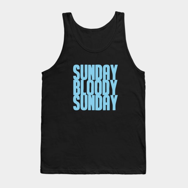 Sunday Bloody Sunday, blue Tank Top by Perezzzoso